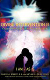 Divine Intervention II: A Guide To Twin Flames, Soul Mates, and Kindred Spirits